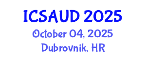 International Conference on Sustainable Architecture and Urban Design (ICSAUD) October 04, 2025 - Dubrovnik, Croatia