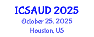 International Conference on Sustainable Architecture and Urban Design (ICSAUD) October 25, 2025 - Houston, United States