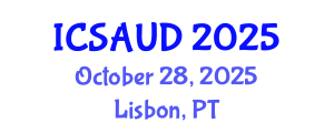 International Conference on Sustainable Architecture and Urban Design (ICSAUD) October 28, 2025 - Lisbon, Portugal