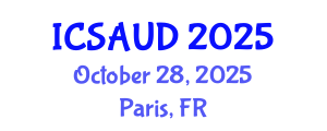 International Conference on Sustainable Architecture and Urban Design (ICSAUD) October 28, 2025 - Paris, France