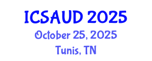 International Conference on Sustainable Architecture and Urban Design (ICSAUD) October 25, 2025 - Tunis, Tunisia
