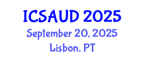 International Conference on Sustainable Architecture and Urban Design (ICSAUD) September 20, 2025 - Lisbon, Portugal