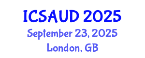 International Conference on Sustainable Architecture and Urban Design (ICSAUD) September 23, 2025 - London, United Kingdom