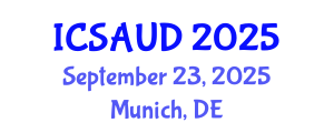 International Conference on Sustainable Architecture and Urban Design (ICSAUD) September 23, 2025 - Munich, Germany