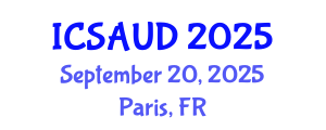 International Conference on Sustainable Architecture and Urban Design (ICSAUD) September 20, 2025 - Paris, France
