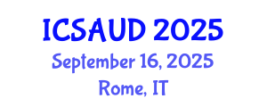 International Conference on Sustainable Architecture and Urban Design (ICSAUD) September 16, 2025 - Rome, Italy