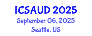 International Conference on Sustainable Architecture and Urban Design (ICSAUD) September 06, 2025 - Seattle, United States