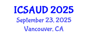 International Conference on Sustainable Architecture and Urban Design (ICSAUD) September 23, 2025 - Vancouver, Canada