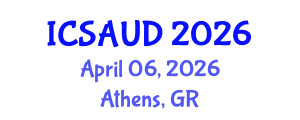 International Conference on Sustainable Architecture and Urban Design (ICSAUD) April 06, 2026 - Athens, Greece International Conference on Sustainable Architecture and Urban Design (ICSAUD) April 06, 2026 - Athens, Greece