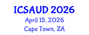 International Conference on Sustainable Architecture and Urban Design (ICSAUD) April 15, 2026 - Cape Town, South Africa