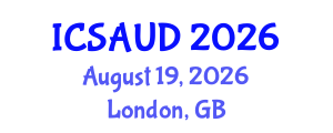 International Conference on Sustainable Architecture and Urban Design (ICSAUD) August 19, 2026 - London, United Kingdom International Conference on Sustainable Architecture and Urban Design (ICSAUD) August 19, 2026 - London, United Kingdom