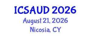 International Conference on Sustainable Architecture and Urban Design (ICSAUD) August 21, 2026 - Nicosia, Cyprus