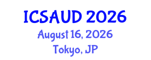 International Conference on Sustainable Architecture and Urban Design (ICSAUD) August 16, 2026 - Tokyo, Japan