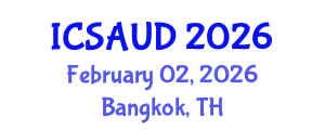International Conference on Sustainable Architecture and Urban Design (ICSAUD) February 02, 2026 - Bangkok, Thailand International Conference on Sustainable Architecture and Urban Design (ICSAUD) February 02, 2026 - Bangkok, Thailand
