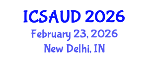 International Conference on Sustainable Architecture and Urban Design (ICSAUD) February 23, 2026 - New Delhi, India International Conference on Sustainable Architecture and Urban Design (ICSAUD) February 23, 2026 - New Delhi, India