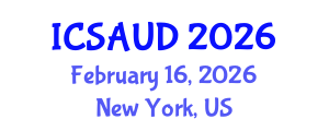 International Conference on Sustainable Architecture and Urban Design (ICSAUD) February 16, 2026 - New York, United States International Conference on Sustainable Architecture and Urban Design (ICSAUD) February 16, 2026 - New York, United States