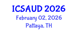 International Conference on Sustainable Architecture and Urban Design (ICSAUD) February 02, 2026 - Pattaya, Thailand International Conference on Sustainable Architecture and Urban Design (ICSAUD) February 02, 2026 - Pattaya, Thailand