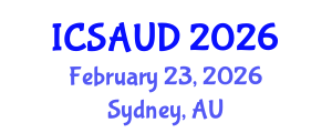 International Conference on Sustainable Architecture and Urban Design (ICSAUD) February 23, 2026 - Sydney, Australia International Conference on Sustainable Architecture and Urban Design (ICSAUD) February 23, 2026 - Sydney, Australia