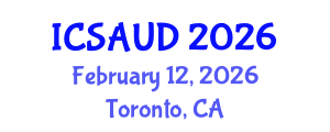 International Conference on Sustainable Architecture and Urban Design (ICSAUD) February 12, 2026 - Toronto, Canada International Conference on Sustainable Architecture and Urban Design (ICSAUD) February 12, 2026 - Toronto, Canada
