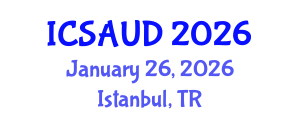 International Conference on Sustainable Architecture and Urban Design (ICSAUD) January 26, 2026 - Istanbul, Turkey International Conference on Sustainable Architecture and Urban Design (ICSAUD) January 26, 2026 - Istanbul, Turkey