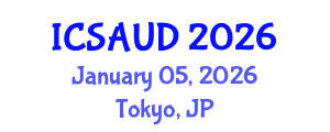 International Conference on Sustainable Architecture and Urban Design (ICSAUD) January 05, 2026 - Tokyo, Japan International Conference on Sustainable Architecture and Urban Design (ICSAUD) January 05, 2026 - Tokyo, Japan