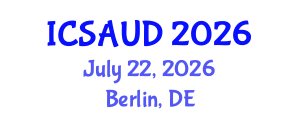 International Conference on Sustainable Architecture and Urban Design (ICSAUD) July 22, 2026 - Berlin, Germany International Conference on Sustainable Architecture and Urban Design (ICSAUD) July 22, 2026 - Berlin, Germany