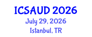 International Conference on Sustainable Architecture and Urban Design (ICSAUD) July 29, 2026 - Istanbul, Turkey