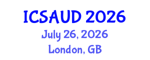 International Conference on Sustainable Architecture and Urban Design (ICSAUD) July 26, 2026 - London, United Kingdom International Conference on Sustainable Architecture and Urban Design (ICSAUD) July 26, 2026 - London, United Kingdom