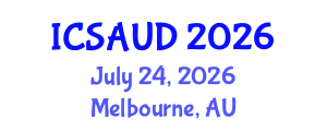 International Conference on Sustainable Architecture and Urban Design (ICSAUD) July 24, 2026 - Melbourne, Australia
