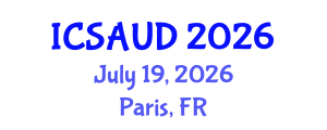 International Conference on Sustainable Architecture and Urban Design (ICSAUD) July 19, 2026 - Paris, France