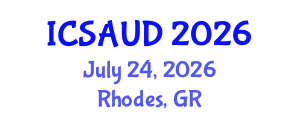 International Conference on Sustainable Architecture and Urban Design (ICSAUD) July 24, 2026 - Rhodes, Greece International Conference on Sustainable Architecture and Urban Design (ICSAUD) July 24, 2026 - Rhodes, Greece