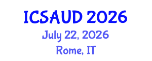 International Conference on Sustainable Architecture and Urban Design (ICSAUD) July 22, 2026 - Rome, Italy International Conference on Sustainable Architecture and Urban Design (ICSAUD) July 22, 2026 - Rome, Italy