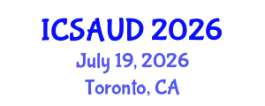 International Conference on Sustainable Architecture and Urban Design (ICSAUD) July 19, 2026 - Toronto, Canada International Conference on Sustainable Architecture and Urban Design (ICSAUD) July 19, 2026 - Toronto, Canada