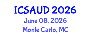 International Conference on Sustainable Architecture and Urban Design (ICSAUD) June 08, 2026 - Monte Carlo, Monaco International Conference on Sustainable Architecture and Urban Design (ICSAUD) June 08, 2026 - Monte Carlo, Monaco