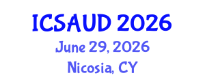 International Conference on Sustainable Architecture and Urban Design (ICSAUD) June 29, 2026 - Nicosia, Cyprus
