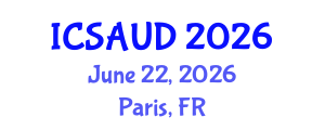 International Conference on Sustainable Architecture and Urban Design (ICSAUD) June 22, 2026 - Paris, France