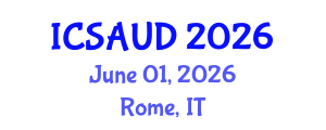 International Conference on Sustainable Architecture and Urban Design (ICSAUD) June 01, 2026 - Rome, Italy