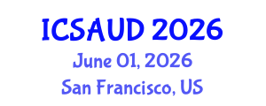 International Conference on Sustainable Architecture and Urban Design (ICSAUD) June 01, 2026 - San Francisco, United States International Conference on Sustainable Architecture and Urban Design (ICSAUD) June 01, 2026 - San Francisco, United States