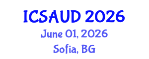 International Conference on Sustainable Architecture and Urban Design (ICSAUD) June 01, 2026 - Sofia, Bulgaria International Conference on Sustainable Architecture and Urban Design (ICSAUD) June 01, 2026 - Sofia, Bulgaria