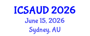 International Conference on Sustainable Architecture and Urban Design (ICSAUD) June 15, 2026 - Sydney, Australia International Conference on Sustainable Architecture and Urban Design (ICSAUD) June 15, 2026 - Sydney, Australia