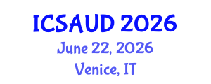 International Conference on Sustainable Architecture and Urban Design (ICSAUD) June 22, 2026 - Venice, Italy