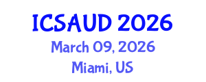 International Conference on Sustainable Architecture and Urban Design (ICSAUD) March 09, 2026 - Miami, United States International Conference on Sustainable Architecture and Urban Design (ICSAUD) March 09, 2026 - Miami, United States