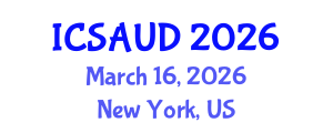 International Conference on Sustainable Architecture and Urban Design (ICSAUD) March 16, 2026 - New York, United States International Conference on Sustainable Architecture and Urban Design (ICSAUD) March 16, 2026 - New York, United States