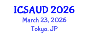 International Conference on Sustainable Architecture and Urban Design (ICSAUD) March 23, 2026 - Tokyo, Japan International Conference on Sustainable Architecture and Urban Design (ICSAUD) March 23, 2026 - Tokyo, Japan