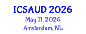 International Conference on Sustainable Architecture and Urban Design (ICSAUD) May 11, 2026 - Amsterdam, Netherlands International Conference on Sustainable Architecture and Urban Design (ICSAUD) May 11, 2026 - Amsterdam, Netherlands