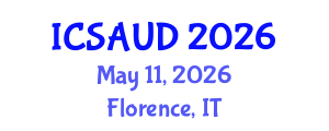 International Conference on Sustainable Architecture and Urban Design (ICSAUD) May 11, 2026 - Florence, Italy International Conference on Sustainable Architecture and Urban Design (ICSAUD) May 11, 2026 - Florence, Italy