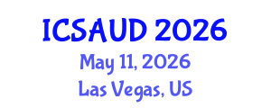 International Conference on Sustainable Architecture and Urban Design (ICSAUD) May 11, 2026 - Las Vegas, United States International Conference on Sustainable Architecture and Urban Design (ICSAUD) May 11, 2026 - Las Vegas, United States