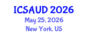 International Conference on Sustainable Architecture and Urban Design (ICSAUD) May 25, 2026 - New York, United States International Conference on Sustainable Architecture and Urban Design (ICSAUD) May 25, 2026 - New York, United States