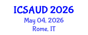 International Conference on Sustainable Architecture and Urban Design (ICSAUD) May 04, 2026 - Rome, Italy International Conference on Sustainable Architecture and Urban Design (ICSAUD) May 04, 2026 - Rome, Italy