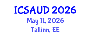 International Conference on Sustainable Architecture and Urban Design (ICSAUD) May 11, 2026 - Tallinn, Estonia International Conference on Sustainable Architecture and Urban Design (ICSAUD) May 11, 2026 - Tallinn, Estonia